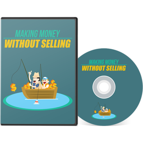 How to Make Money Without Selling