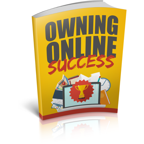 How to Earn by Owning Online Success