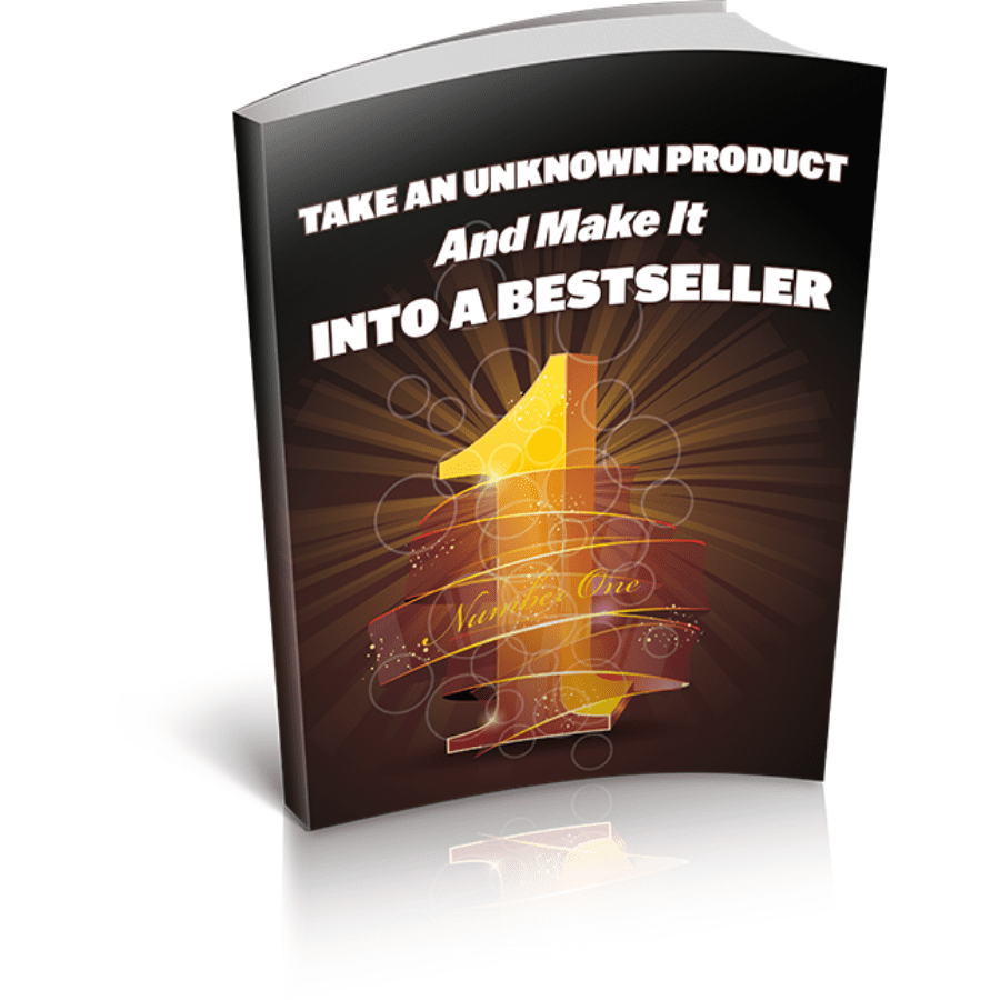 You are currently viewing How to Earn by Making a Unknown Product Into A Bestseller