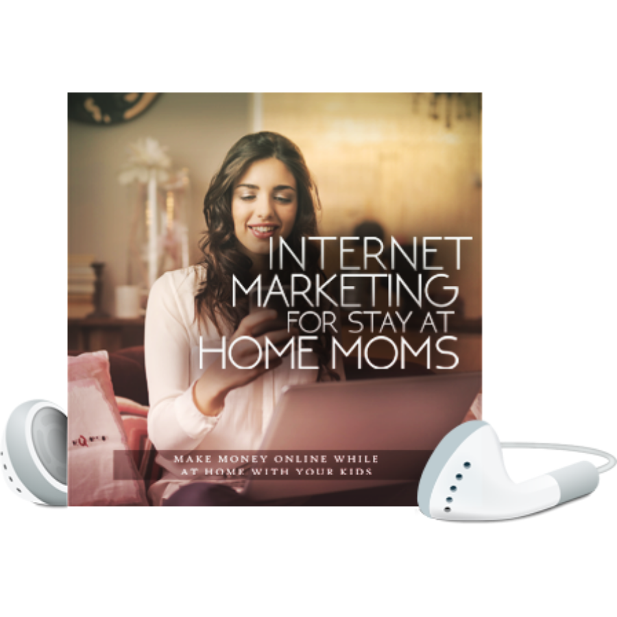 You are currently viewing Earning from Internet Marketing For Stay At Home Moms