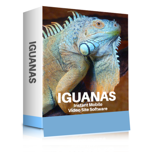 Instant Mobile Video Site Software for Iguanas