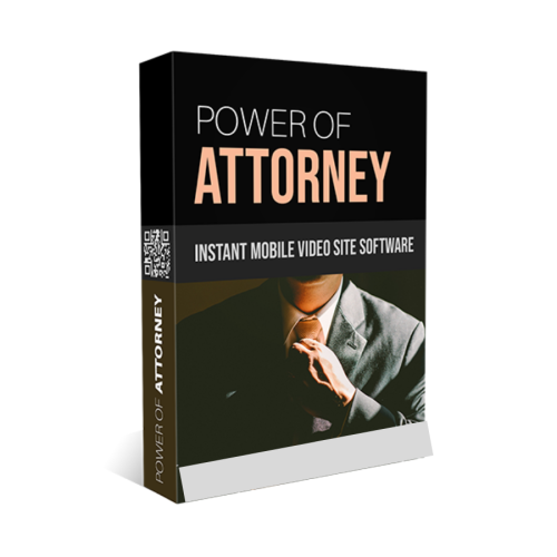 Instant Mobile Video Site Software for Power Of Attorney