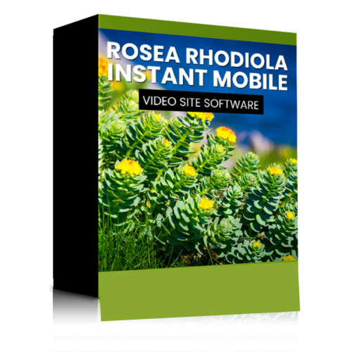 Instant Mobile Video Site Software for Rosea Rhodiola