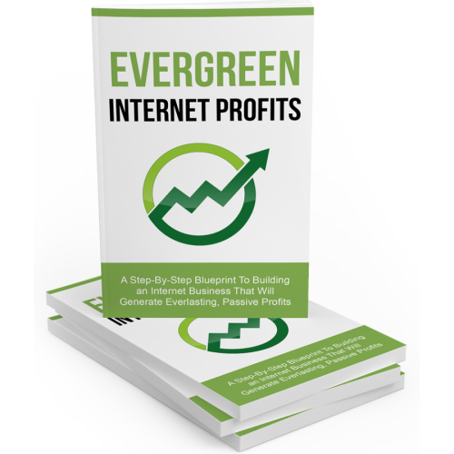 Earning by Evergreen Internet Profits