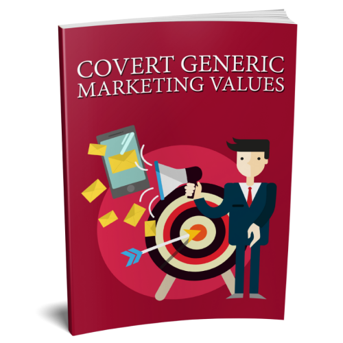 How to Earn by Values of Covert Generic Marketing