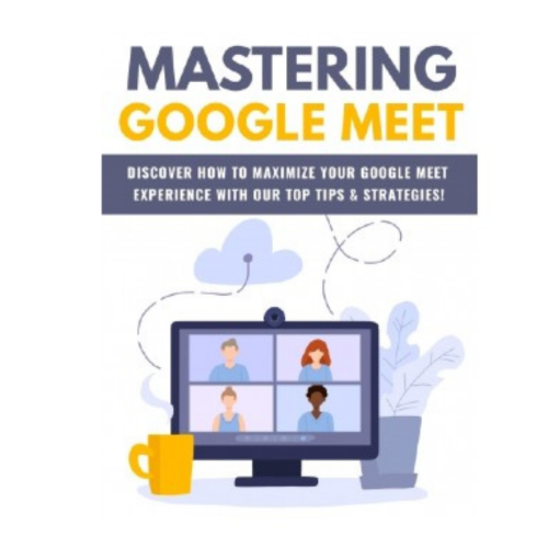 How to Make Money by Mastering Google Meet