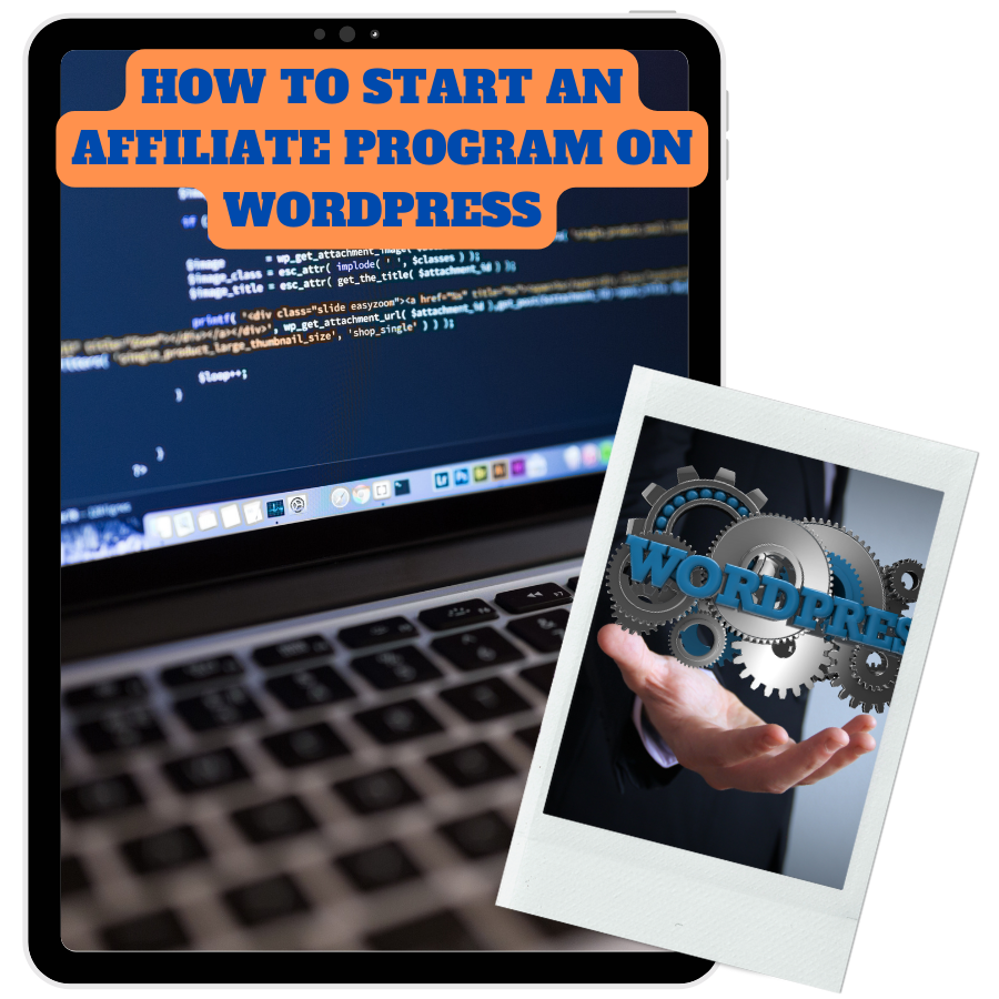 You are currently viewing Make Money With Starting An Affiliate Program On WordPress