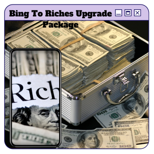 Read more about the article 100% Free to Download Video Course with Master Resell Rights “Bing To Riches Upgrade Package” will teach you methods to earn passive money and get a comfortable life ever after