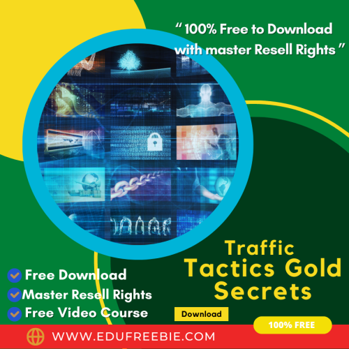 “Unlock the Secrets of Earning Money with the Traffic Tactics Gold 100% Free Video Course”