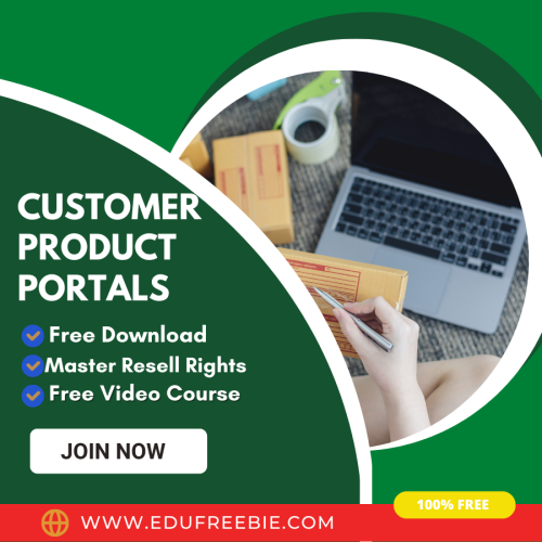 100% free to download with master resell rights “customer product portals” will help you to create a stable financial future