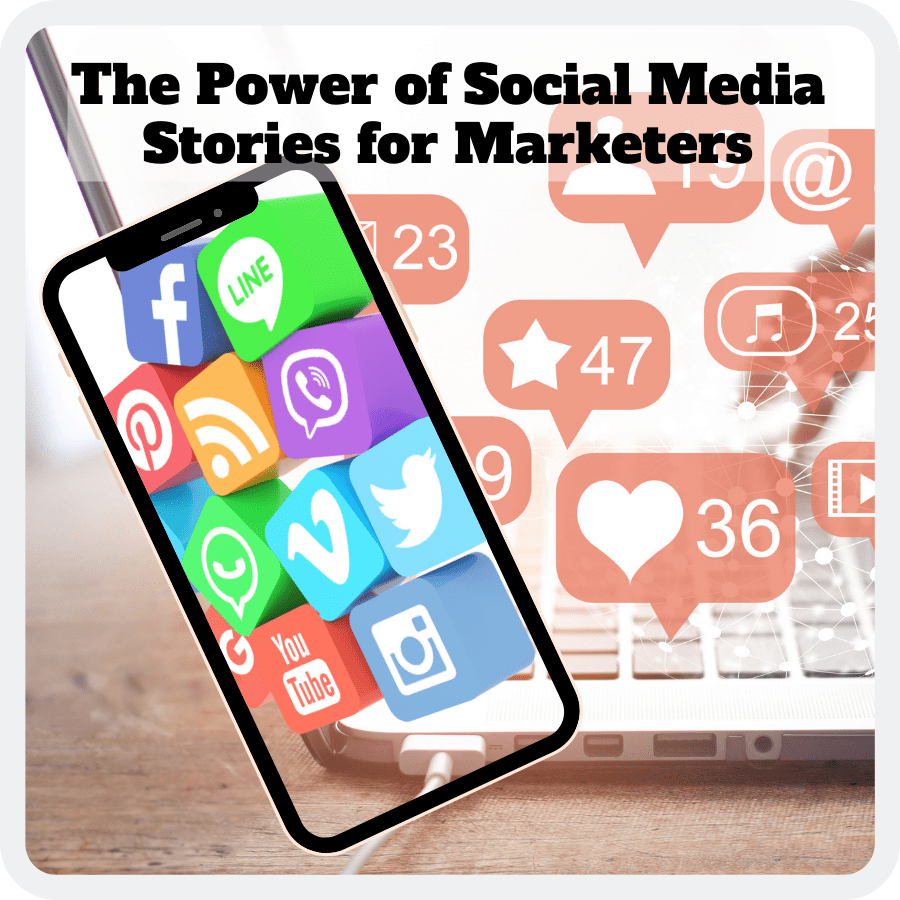 You are currently viewing Make Money Online From The Power of Social Media Stories for Marketers