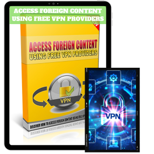 Read more about the article 100 % Free to download video course “Access Foreign Content Using Free VPN” with master resell rights is made for those who want to be rich and earn effortlessly