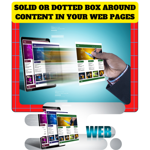 100%  Free to DOWNLOAD Real Video Course with Master Resell Rights “Solid Or Dotted Box Around Content In Your Web Pages” is a chance to make money online while doing part-time work from home on your smartphone