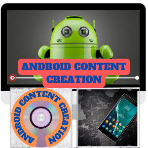 Read more about the article 100% free video course with master resell right “Android Content Creation” which is a real, stable, and highly profitable way to build an online income and will keep on generating passive MONEY for you