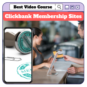 Read more about the article 100% Free to Download Video Course “Clickbank Membership Sites” will make you passionate to build your entrepreneurship within a day