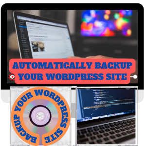 Read more about the article 100% Free to download the Video course “Automatically Backup Your WordPress Site” with master resell rights to double your money by giving a little time to your online business