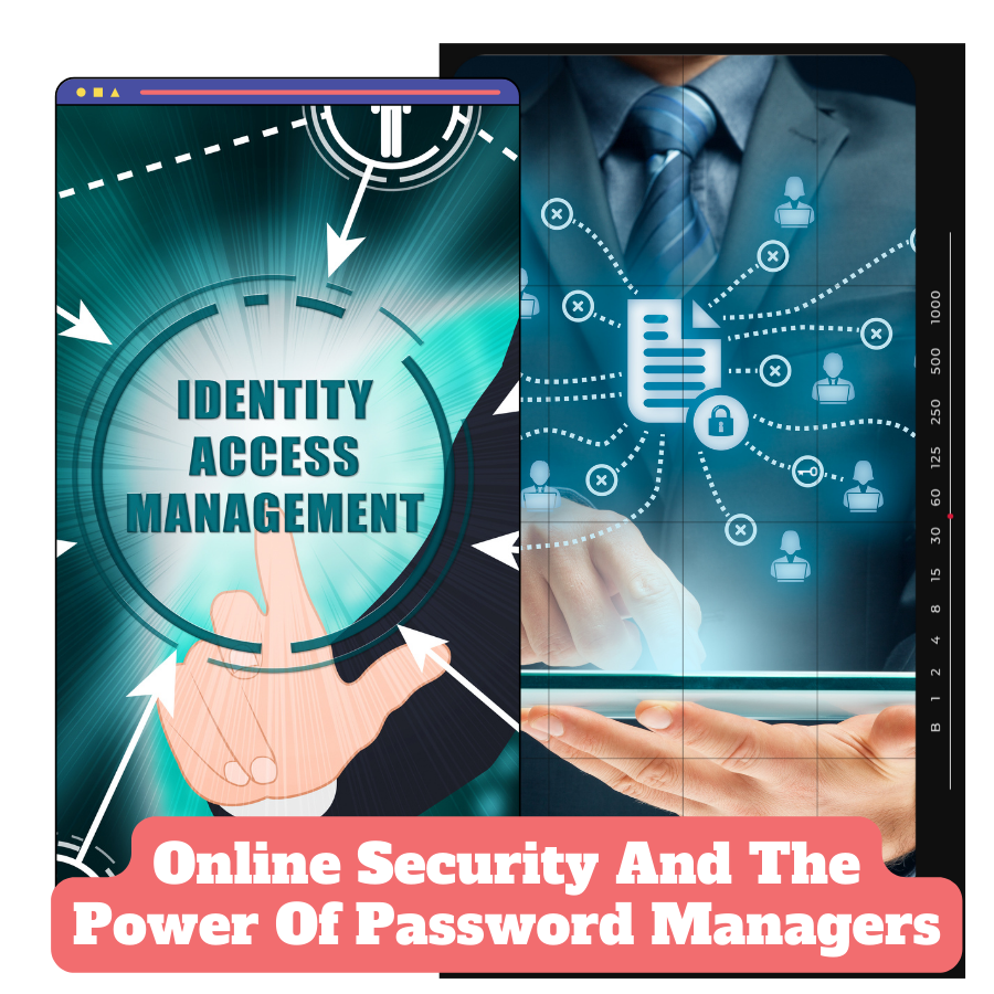 You are currently viewing Make Money Online From Online Security And The Power Of Password Managers