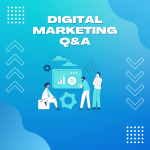 Q&A for Digital Marketing Course