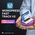 A new way to earn online money with WordPress Fast Track V2 video course