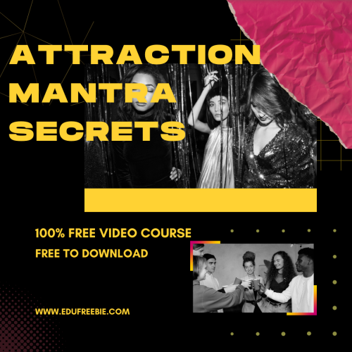 100% free to download video course with master resell right “ATTRACTION MANTRA SECRET’S” gives you An opportunity to accomplish all your dreams with happiness