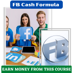How to earn money online from the best FB Cash Formula video course