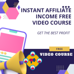 How to earn in lakhs by Instant Affiliate Income free video course