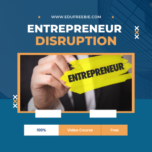 Read more about the article 100% Free video course “Entrepreneur DISRUPTION” with master resell rights will help you to earn your next dollar, be on top of your finances and the numbers in your bank