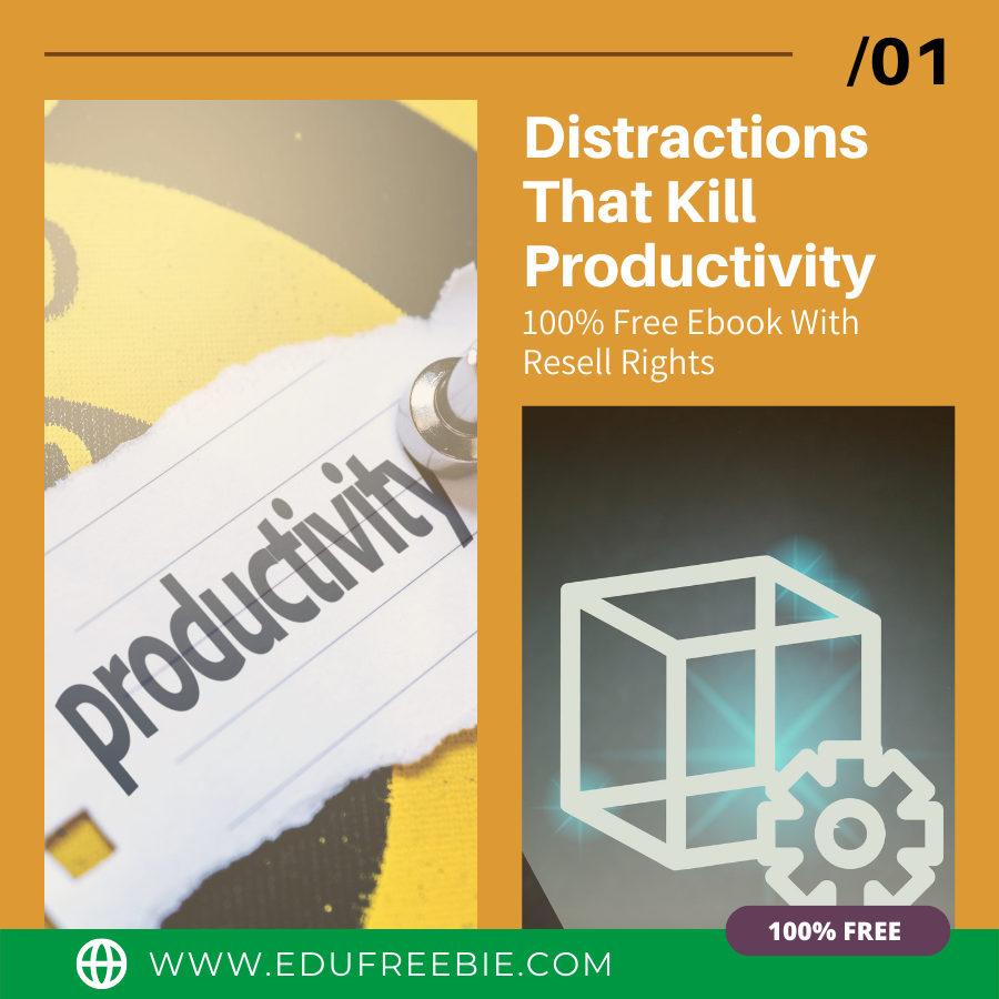 You are currently viewing 10 MOST COMMON DISTRACTIONS THAT KILL PRODUCTIVITY AN EBOOK FOR THOSE WHO WANT TO EARN DOLLARS AND BECOME MILLIONAIRES FAST. MAKE MONEY WORKING FROM HOME. NO CERTIFICATES OR DOCUMENTS ARE REQUIRED FOR MAKING MASSIVE INCOME WITHOUT ANY INVESTMENT. INVEST YOUR LITTLE TIME ONLY IN THIS 100% FREE EBOOK WITH RESELL RIGHTS AND IT IS FREE TO DOWNLOAD.