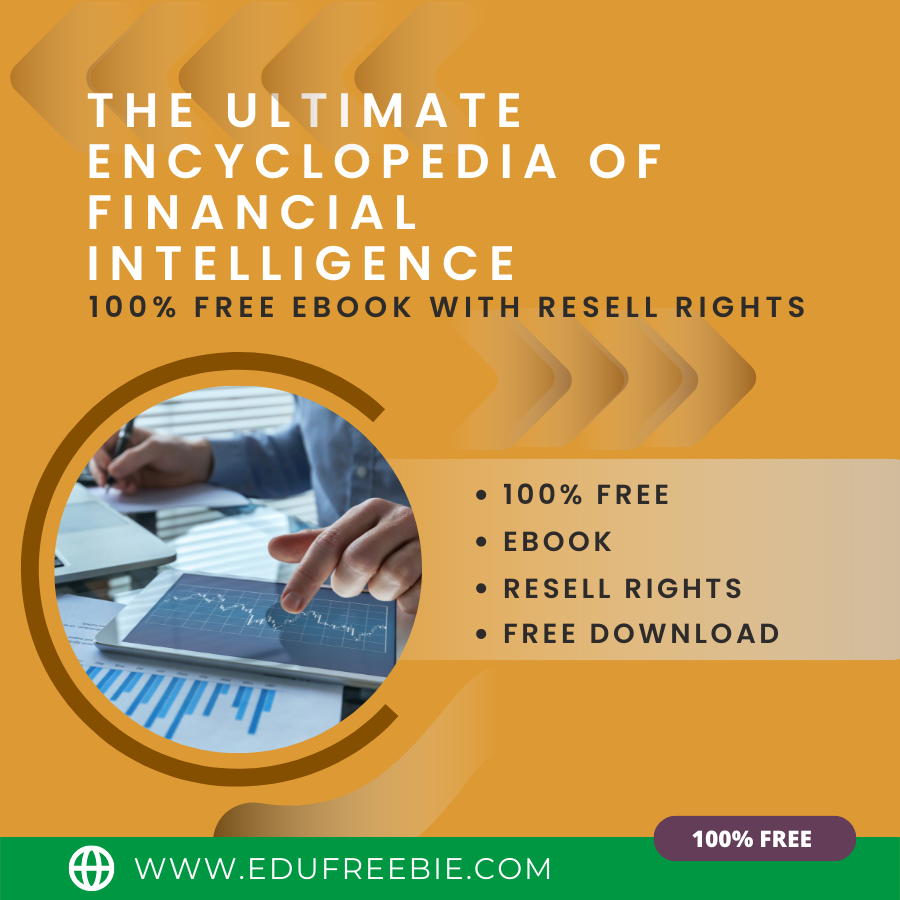 You are currently viewing IT’S AMAZING-” THE ULTIMATE ENCYCLOPEDIA OF FINANCIAL INTELLIGENCE”- AN EBOOK WITH VARIOUS STEPS FOR EARNING MILLIONS OF DOLLARS IN A FEW DAYS. SKILL, TIME, MONEY, AND LUCK ARE NOT REQUIRED FOR EARNING. FOLLOW THE STEPS REVEALED IN THIS EBOOK AND EARN MONEY AS PER REQUIREMENT. A 100% FREE EBOOK WITH RESELL RIGHTS AND DOWNLOAD IT FOR FREE. HIGHLY EFFECTIVE METHODS OF INCOME ARE MENTIONED IN THIS GUIDE.