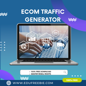 Read more about the article 100% Free to Download video course “ECOM TRAFFIC GENERATOR” with Master Resell Rights will make you earn passive money by doing part-time work and you will discover the secrets to get huge passive money doing work from home