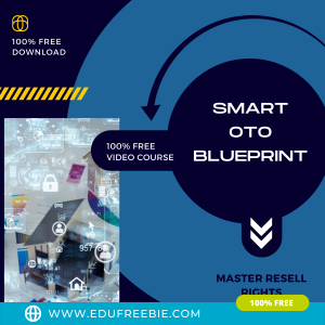 Read more about the article 100% FREE Video Course “SMART OTO BLUEPRINT” with Master Resell Rights brings a rare business idea to build a business like never before and make money as much as you need