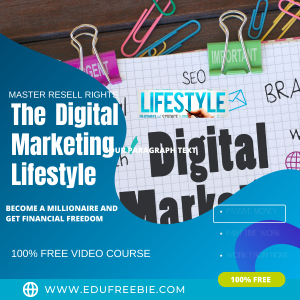 Read more about the article 100% Free to Download Video Course “The Digital Marketing Lifestyle” with Master Resell Rights will reveal the quickest way to become a millionaire and get financial freedom just in a week