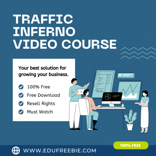 100% Free to Download Video Course “TRAFFIC INFERNO” will head you toward the right way to attract passive money and build your own online business