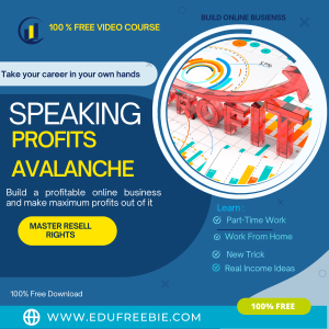 Read more about the article 100% Free to Download Video Course “SPEAKING PROFITS AVALANCHE” with Master Resell will help you make your goals to build a profitable online business and make maximum profits out of it