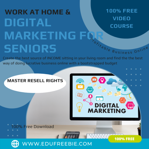 100% Free to Download Video Course “WORK AT HOME & DIGITAL MARKETING FOR SENIORS” with Master Resell reveals the secret to earning real passive money working from home