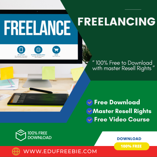 100% Download Free Real Video Course with Master Resell Rights “Freelancing” will make you an expert to grow a new business for earning real money online