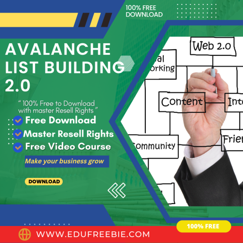 100% free to download video course with master resell rights “AVALANCHE LIST BUILDING 2.0” will guide you to become rich very fast