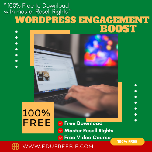 100% Free to Download Video Course with Master Resell Rights “WordPress Engagement Boost” will give you the freedom to choose how much you want to earn money