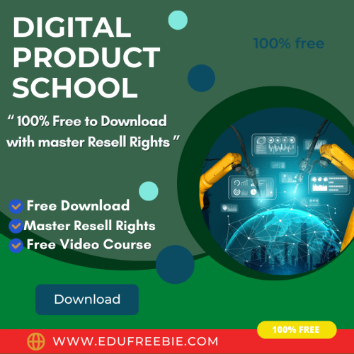 100% free to download video course with master resell rights “Digital Product School” through which you can earn millions of dollars every day