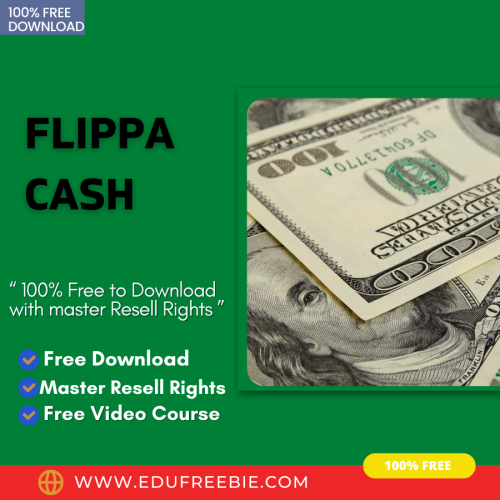 100% free to download video course with master resell rights “FLIPPA CASH” is an excellent way of getting a passive income stream