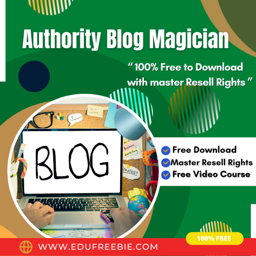 100% Free Download video course “Authority Blog Magician” WITH MASTER RESELL RIGHTS for getting instant income