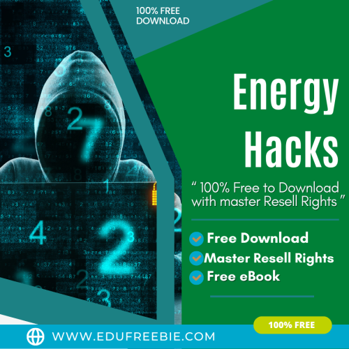 100% free download with master resell rights. Simple methods to earn passive income doing part-time work through this eBook “Top 10 Energy Hacks”