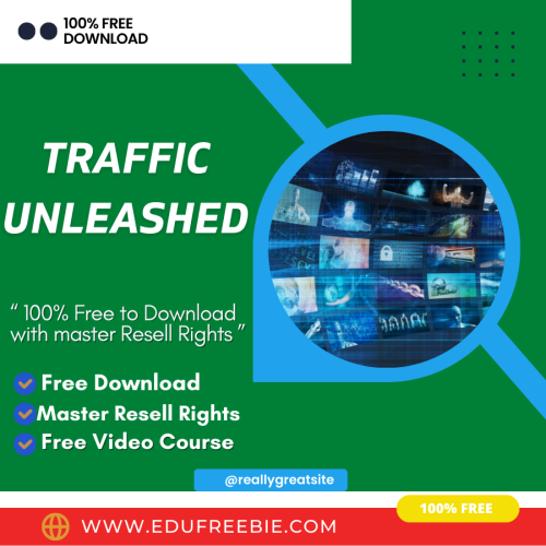 100% Free to download video course with master resell rights “TRAFFIC UNLEASHED” which will take you on the roads to success & fame