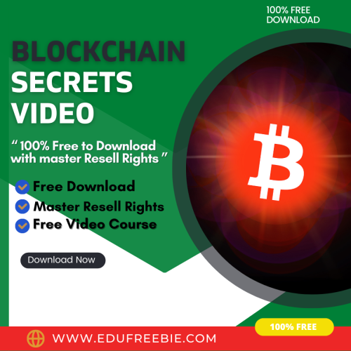 100% Free to download video course with master resell rights “BLOCKCHAIN SECRETS VIDEO UPGRADE” will make you the potential for earning huge daily cash