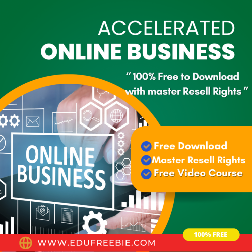 100% free to download the video course “Accelerated online business” with master resell rights is the best course to learn to start your new career online