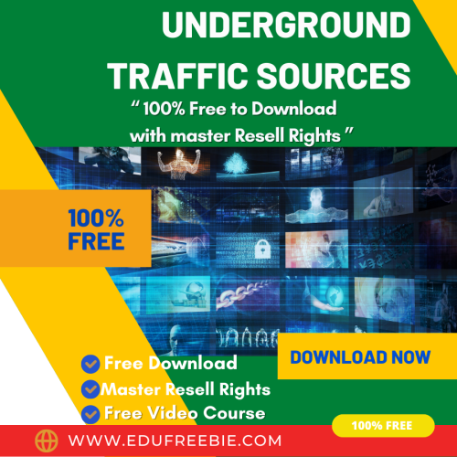 100% Free to download video course with master resell rights “Underground Traffic Sources” is best for people who want to become a millionaire fast