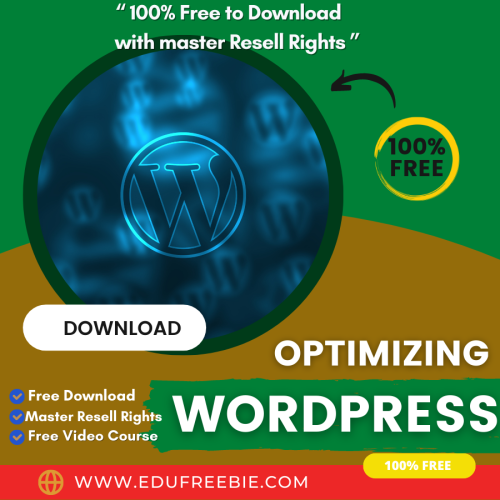 100% Free to download video course with master RESELL rights “Optimizing WordPress” will help you to build a business that matches your mindset.