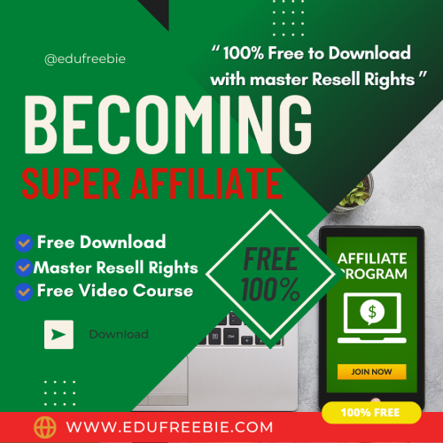 100%  free to download video course with master resell rights “Becoming A Super Affiliate” will explain to you an easy-to-start profitable online business