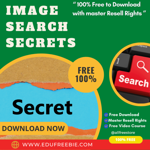 100% free to download video course with master resell rights “Image Search Secrets” will reveal the best income-making business idea