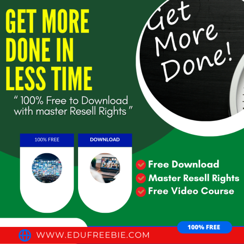 100% Free to Download Video Course “Get More Done in Less Time” will head you toward the right way to attract passive money and build your own online business